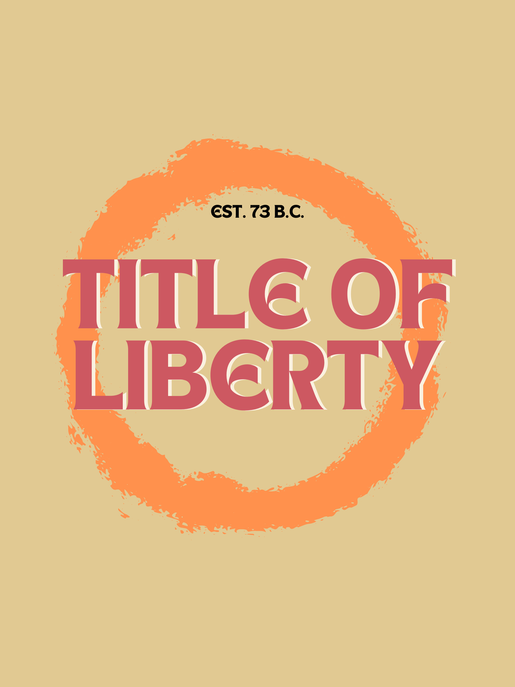 Title of Liberty - Est. 73 B.C. T-Shirt